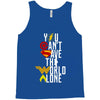 you can't save the world alone Tank Top