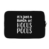 it's just a bunch of hocus pocus Laptop sleeve