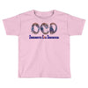 ocd obsessive cat disorder Toddler T-shirt