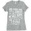 As For Me And My House We Will Serve The Lord Ladies Fitted T-Shirt