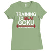 train insaiyan gym training to beat goku or krillin dbz dragon ball z Ladies Fitted T-Shirt