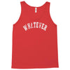 whatever Tank Top