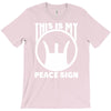 this is my peace sign T-Shirt