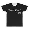 that's what she said quote white logo All Over Men's T-shirt
