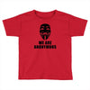 we are anonymous tshirt pipa sopa acta v for vendetta hacker's t shirt Toddler T-shirt