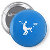 me and your mum Pin-back button