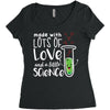Made With Lots Of Love And a Little Science Women's Triblend Scoop T-shirt