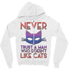 never trust a man Zipper Hoodie