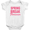 spring break forever Baby Bodysuit