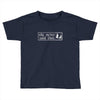 she never said that Toddler T-shirt