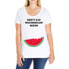 Don't Eat Watermelon Seeds Ladies Curvy T-Shirt
