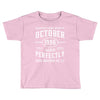 legends were born in october genuıne 1996 qualıty one kind of aged l Toddler T-shirt