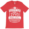 Made In 1998 And Still Awesome T-Shirt