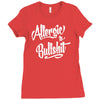 allergic to bullshit Ladies Fitted T-Shirt