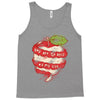 you are the apple of my eye Tank Top