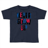 never grow up (2) Toddler T-shirt