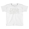 you down with it Toddler T-shirt