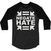 negate hate 3/4 Sleeve Shirt