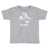 fear no fish bone skeleton Toddler T-shirt