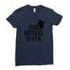 zero bothers given Ladies Fitted T-Shirt