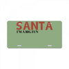 santa i'm a big fun License Plate
