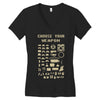 choose your weapon best trending Women's V-Neck T-Shirt