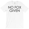 no fox given T-Shirt