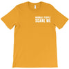 Normal People Scare Me T-Shirt