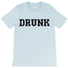 drunk T-Shirt