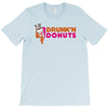 drunk'n donuts T-Shirt