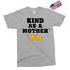 Kind As A Mother Exclusive T-shirt