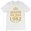 queens are born in 1982 T-Shirt
