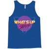 what's up jerks Tank Top