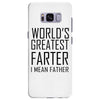 world's greatest farter i mean father Samsung Galaxy S8 Plus