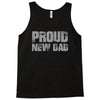 proud new dad Tank Top