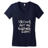 tattoos got me swiping right girls Women's V-Neck T-Shirt