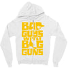 bad guys with big guns Zipper Hoodie