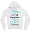 Mom Great Job I'm Awesome Love Happy Mother's Day Zipper Hoodie