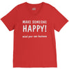 make someone happy V-Neck Tee