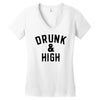 Drunk And High Women's V-Neck T-Shirt