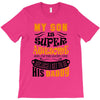 My Son Is Super Awesome His Daddy T-Shirt