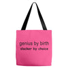 genius by birth slacker by choice t shirt large funny nerd tee slacker Tote Bags