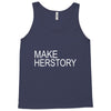 make herstory Tank Top