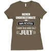 never underestimate an old man who was born in july Ladies Fitted T-Shirt