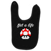 get a life Baby Bibs