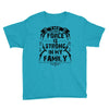 The force is strong in my family... Youth Tee