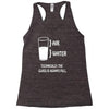 technically the glass is always full Racerback Tank