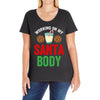 working on my santa body Ladies Curvy T-Shirt