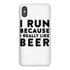 i run because i really like beer iPhoneX
