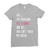 Yes...I'm Pregnant.It's a Girl! And No...You Can't Touch My Belly! Ladies Fitted T-Shirt